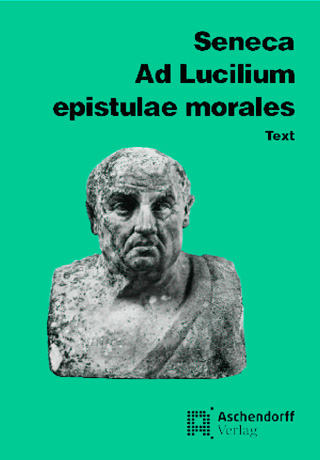 Ad Lucilium Epistulae morales - Seneca Seneca