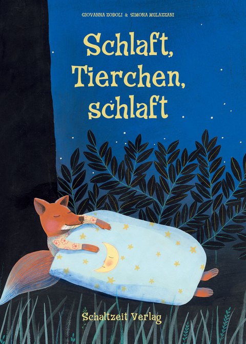 Schlaft, Tierchen, schlaft - Simona Mulazzani, Giovanna Zoboli