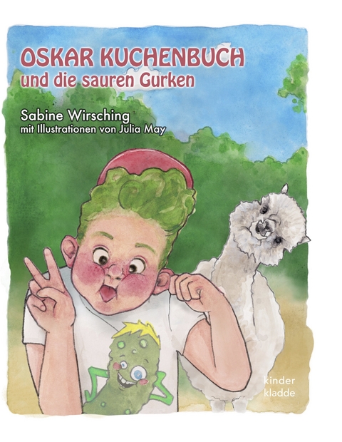 Oskar Kuchenbuch und die sauren Gurken - Sabine Wirsching