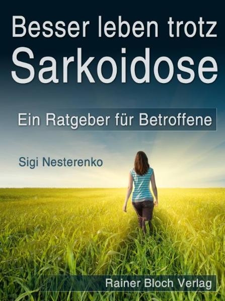 Besser leben trotz Sarkoidose - Sigi Nesterenko