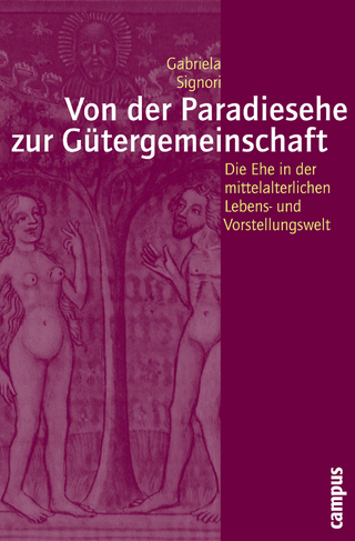 Von der Paradiesehe zur Gütergemeinschaft