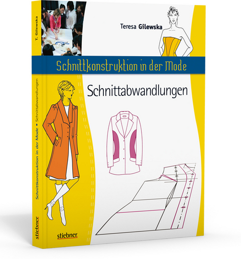 Schnittkonstruktion in der Mode - Schnittabwandlungen. Schnittmuster selbst erstellen auf Basis von Grundschnitten. Maßschneiderei einfach erklärt. Schnittmuster anpassen und selbst entwickeln. - Teresa Gilewska