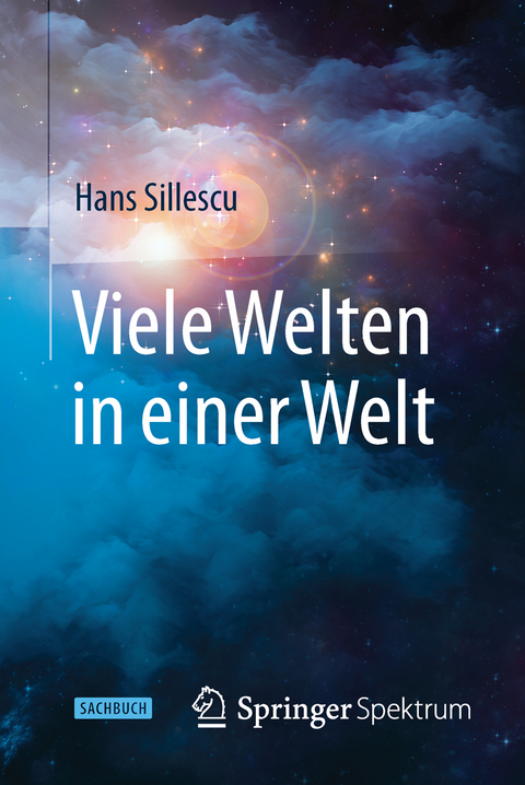 Viele Welten in einer Welt - Hans Sillescu