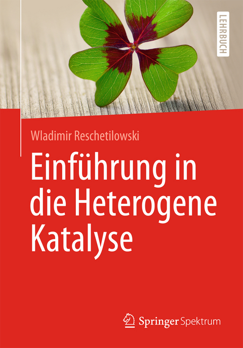 Einf&uuml;hrung in die Heterogene Katalyse - Wladimir Reschetilowski