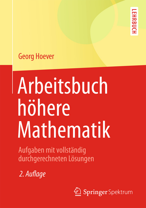 Arbeitsbuch höhere Mathematik - Georg Hoever