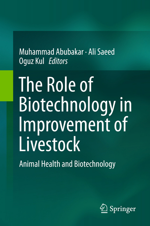 The Role of Biotechnology in Improvement of Livestock - 
