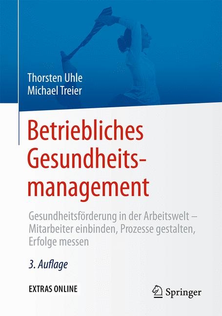 Betriebliches Gesundheitsmanagement - Thorsten Uhle, Michael Treier