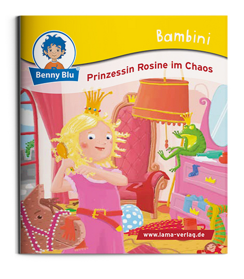 Bambini Prinzessin Rosine im Chaos - Annika Christof