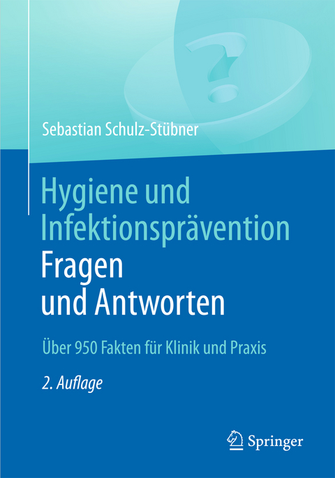 Hygiene und Infektionspr&auml;vention - Sebastian Schulz-St&uuml;bner