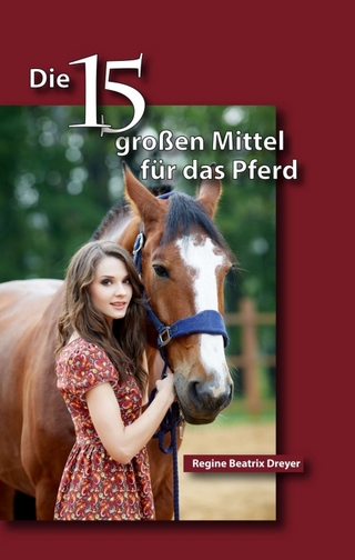 Die fünfzehn großen Mittel für das Pferd