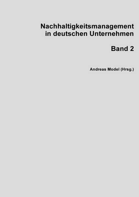 BG Partner / Nachhaltigkeitsmanagement in deutschen Unternehmen Band 2 - Andreas Model