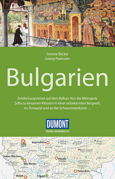 DuMont Reise-Handbuch Reisef&uuml;hrer Bulgarien - Georgi Palahutev, Simone B&ouml;cker