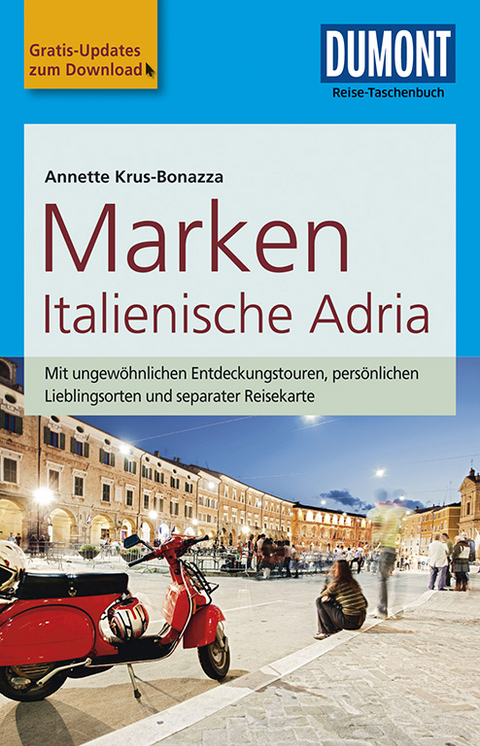 DuMont Reise-Taschenbuch Reisef&uuml;hrer Marken, Italienische Adria - Annette Krus-Bonazza