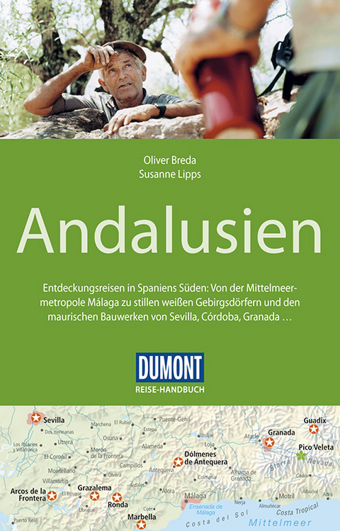 DuMont Reise-Handbuch Reisef&uuml;hrer Andalusien - Susanne Lipps-Breda, Oliver Breda