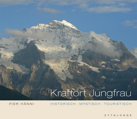 Kraftort Jungfrau - Pier H&auml;nni