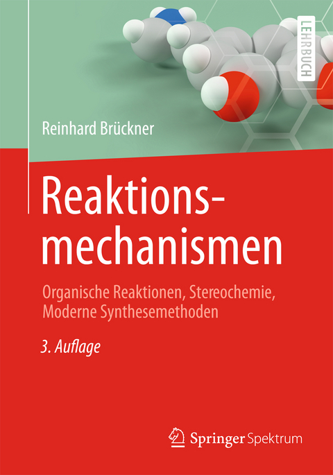 Reaktionsmechanismen - Reinhard Br&uuml;ckner