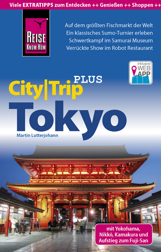 Reise Know-How Reiseführer Tokyo mit Yokohama (CityTrip PLUS)