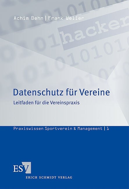 Datenschutz f&uuml;r Vereine - Frank Weller, Achim Behn