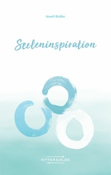 Seeleninspiration - Ameli R&ouml;dler