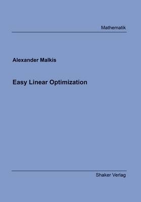 Easy Linear Optimization - Alexander Malkis