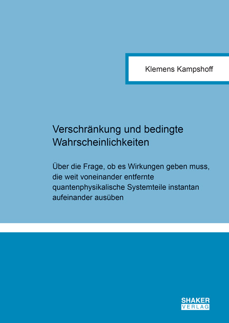 Verschr&auml;nkung und bedingte Wahrscheinlichkeiten - Klemens Kampshoff