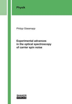 Experimental advances in the optical spectroscopy of carrier spin noise