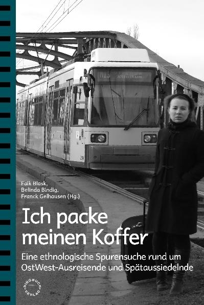 Ich packe meinen Koffer - Falk Blask, Jana Reimann-Grohs, Michelle Piccirillo, Belinda Bindig, Denise Schwesig, Linda Anhang, Franck Gelhausen, Regina Knoll, Lisa Breitkreutz, Oleksandra Bienert, Ksenia Korelova, Evgenia Kornusova, Sylvia Lundschien, Anjela Krstevski, Bettina Effner
