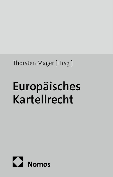 Europ&auml;isches Kartellrecht - 