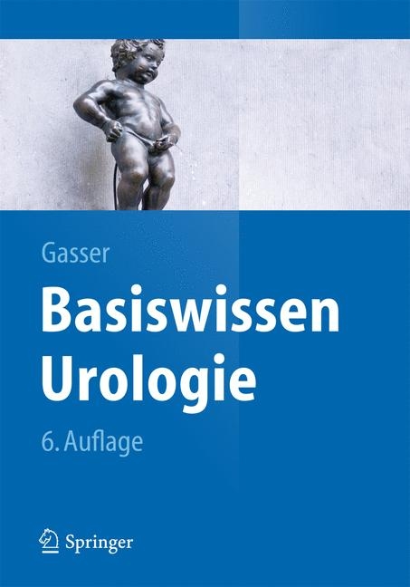 Basiswissen Urologie - Thomas Gasser