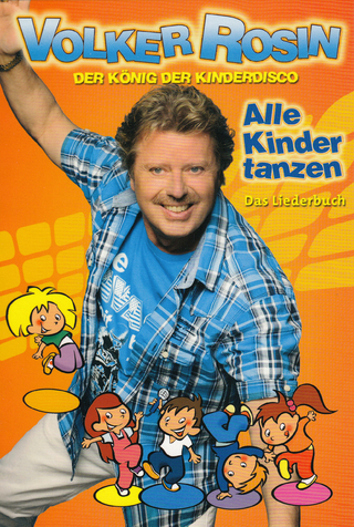 Alle Kinder tanzen - Liederbuch