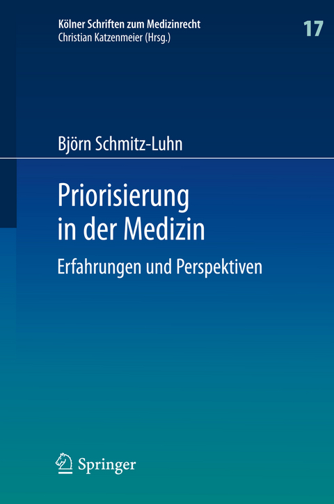 Priorisierung in der Medizin - Bj&ouml;rn Schmitz-Luhn