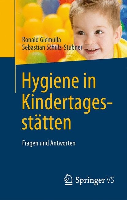 Hygiene in Kindertagesst&auml;tten - Ronald Giemulla, Sebastian Schulz-St&uuml;bner