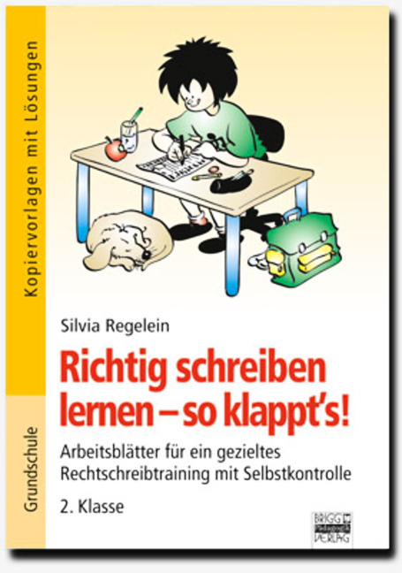 Richtig schreiben lernen - so klappt's! / 2. Klasse - Kopiervorlagen mit L&ouml;sungen