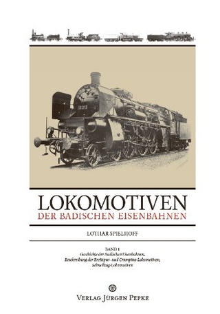 Lokomotiven der badischen Eisenbahnen - Band 1