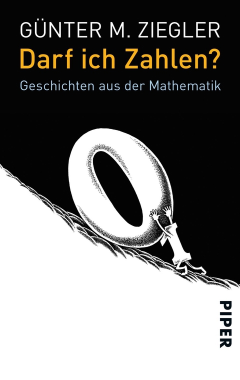 Darf ich Zahlen? - G&uuml;nter M. Ziegler