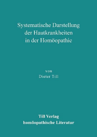 Systematische Darstellung der Hautkrankheiten in der Homöopathie