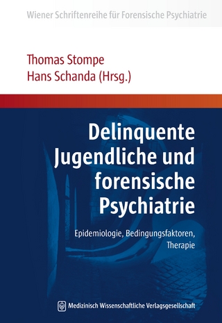 Delinquente Jugendliche und forensische Psychiatrie