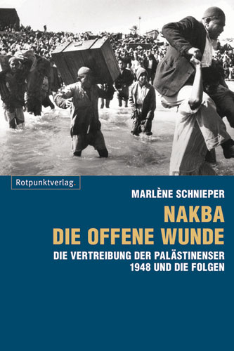 Nakba - die offene Wunde - Marl&egrave;ne Schnieper