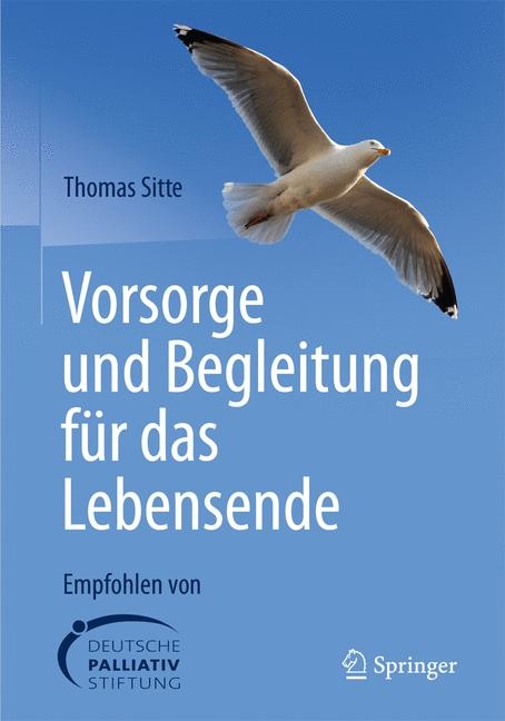 Vorsorge und Begleitung f&uuml;r das Lebensende - Thomas Sitte