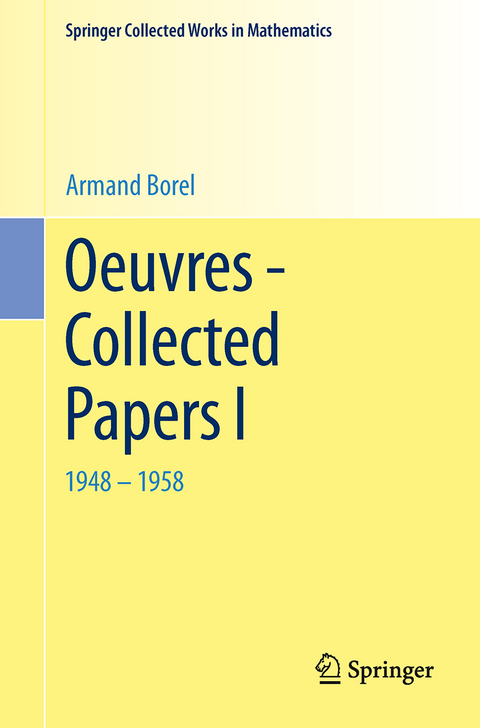Oeuvres - Collected Papers I - A. Borel