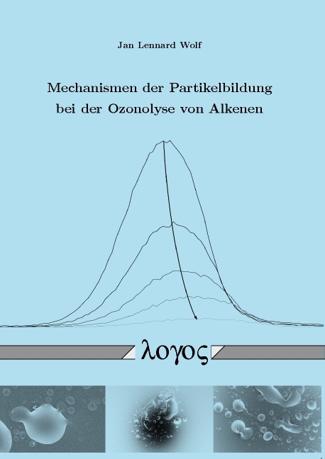 Mechanismen der Partikelbildung bei der Ozonolyse von Alkenen - Jan Lennard Wolf