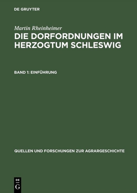 Die Dorfordnungen im Herzogtum Schleswig - Martin Rheinheimer