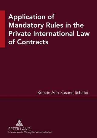 Application of Mandatory Rules in the Private International Law of Contracts