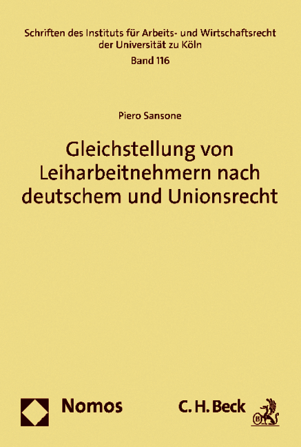 Gleichstellung von Leiharbeitnehmern nach deutschem und Unionsrecht - Piero Sansone