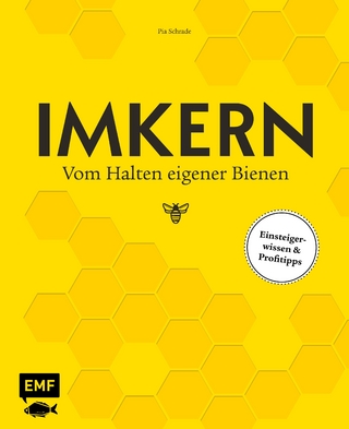 Imkern – Vom Halten eigener Bienen