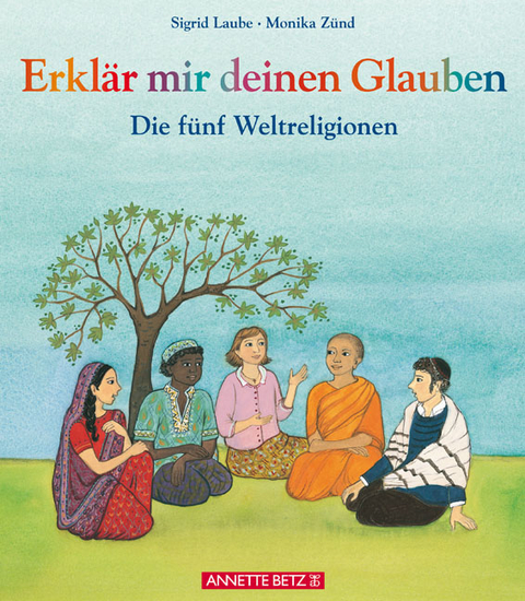 Erkl&auml;r mir deinen Glauben - Sigrid Strohal-Laube