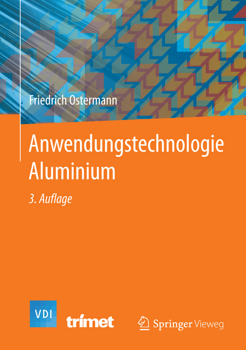 Anwendungstechnologie Aluminium - Friedrich Ostermann