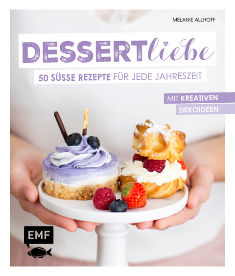 Dessertliebe - Melanie Allhoff