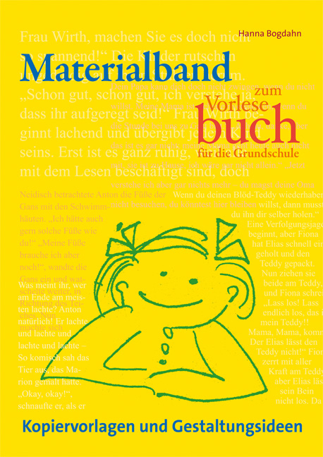 Materialband zum Vorlesebuch f&uuml;r die Grundschule - Hanna Bogdahn