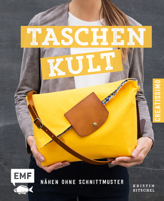 Taschenkult – Nähen ohne Schnittmuster